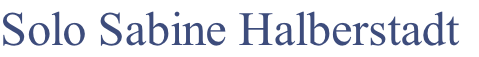 Solo Sabine Halberstadt
